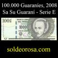 Billetes 2008 4- 100.000 Guaran�es